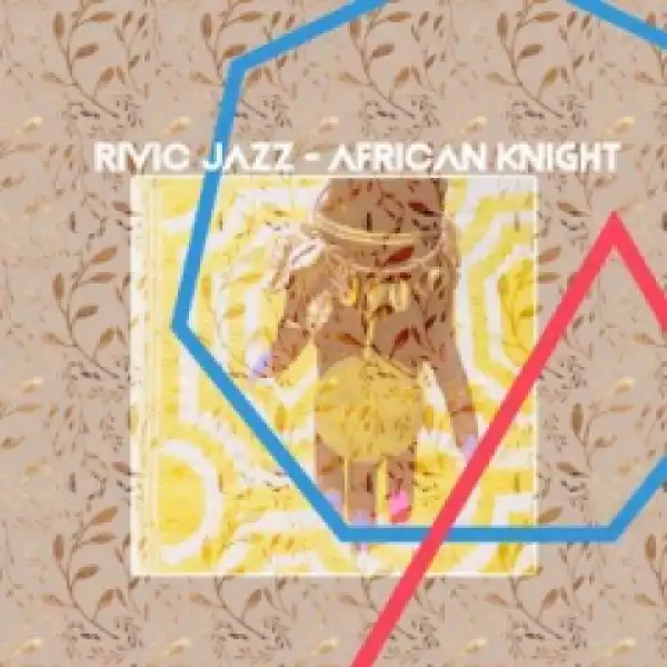Rivic Jazz - African Knight